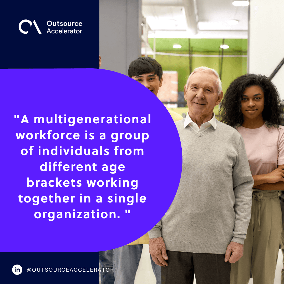 What Is A Multigenerational Workforce Outsource Accelerator