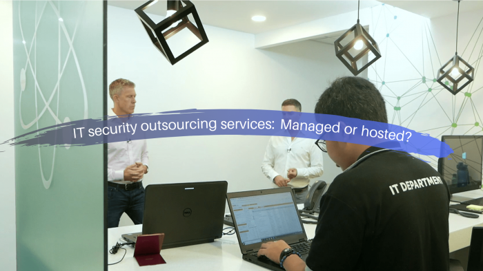 IT security outsourcing services Managed or hosted