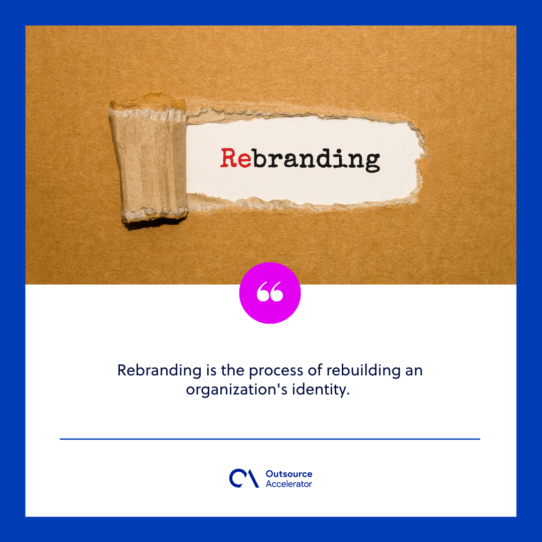 Rebranding | Outsourcing Glossary | Outsource Accelerator