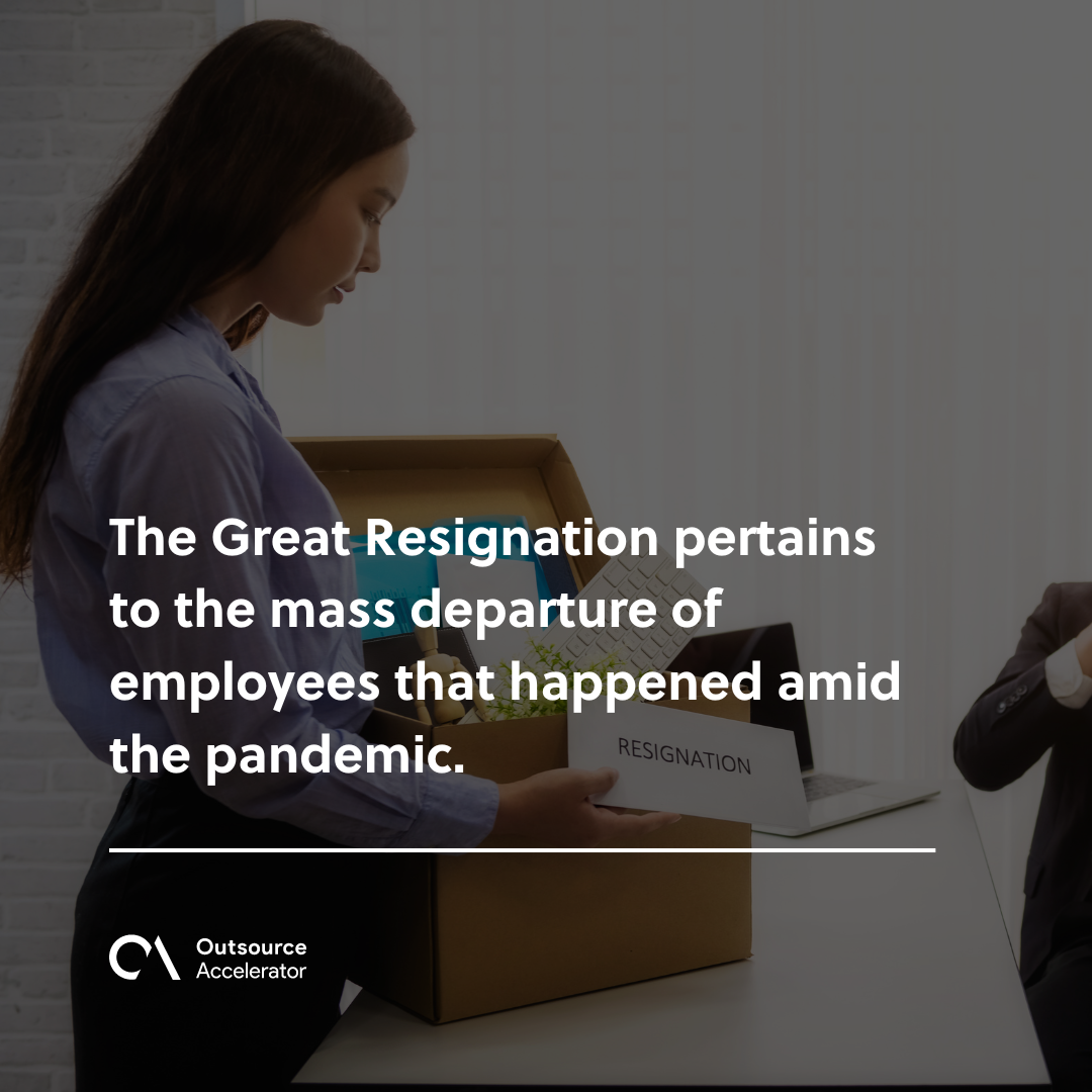 The Great Resignation—here's What Happened. | Outsource Accelerator