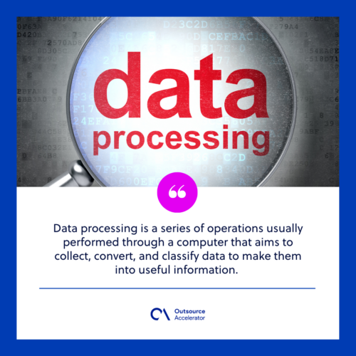 Data processing stages: How data is put to use | Outsource Accelerator