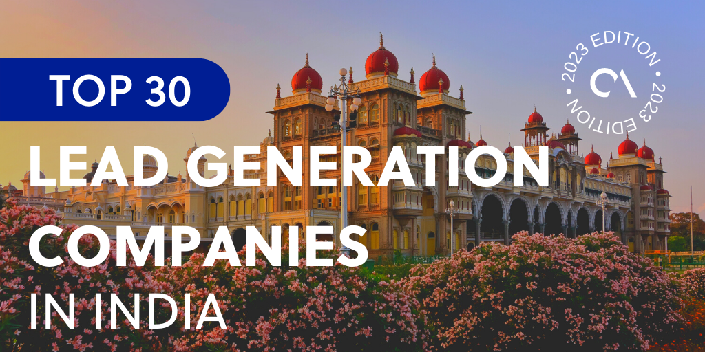 Top 30 Lead Generation Companies To Partner In India Outsource 