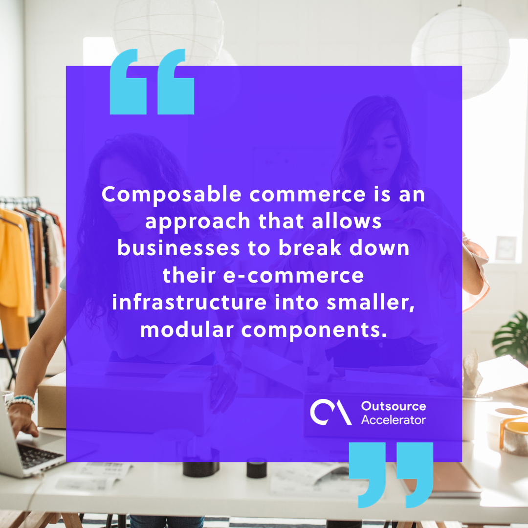 Composable Commerce: Definition And Benefits | Outsource Accelerator