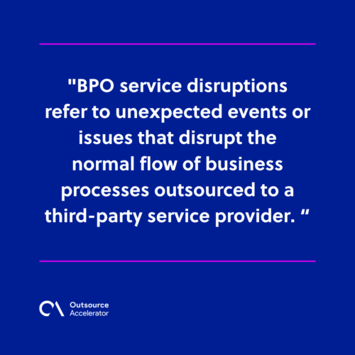 What are BPO service disruptions