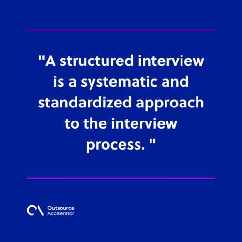 What is a structured interview