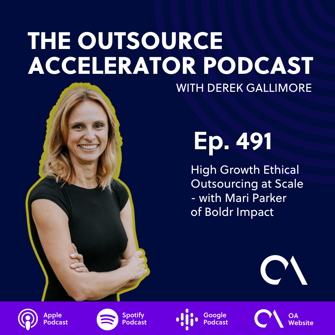 High Growth Ethical Outsourcing at Scale - with Mari Parker of Boldr Impact