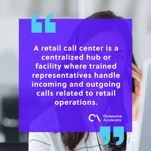What is a retail call center 