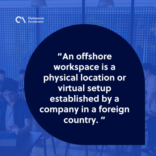 What is an offshore workspace 