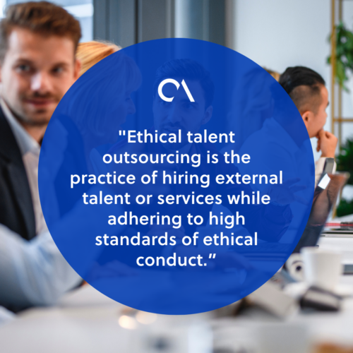 What is ethical talent outsourcing