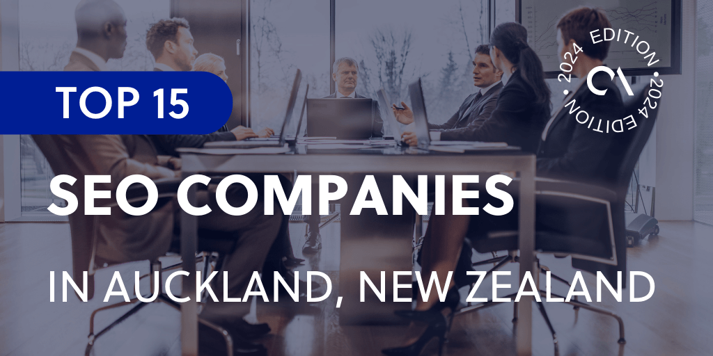 Top 15 SEO companies in Auckland, New Zealand