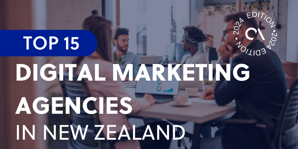 Top 15 digital marketing agencies in New Zealand