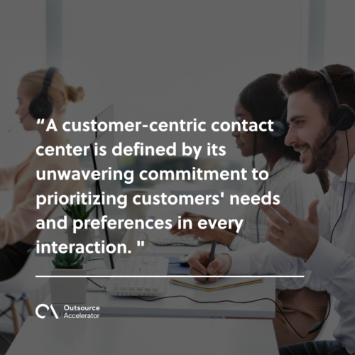 What defines a customer-centric contact center