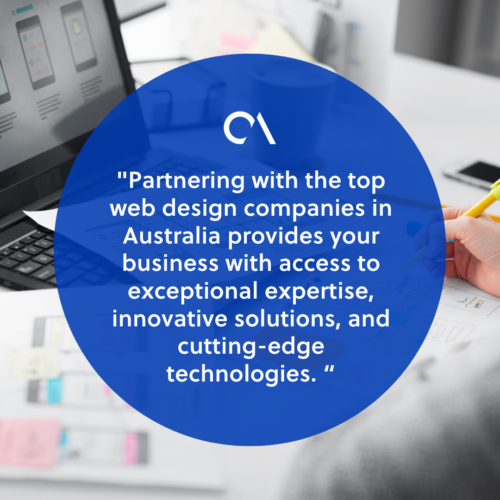 Working with the top web design companies in Australia