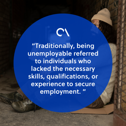 The traditional definition of being unemployable