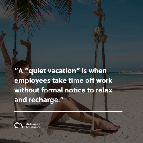 What is a quiet vacation 