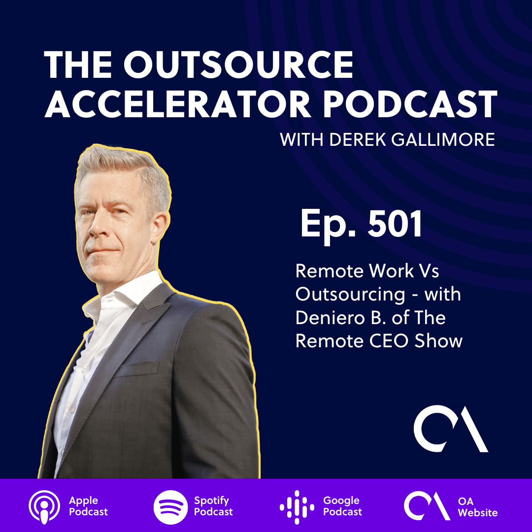 Remote Work Vs Outsourcing - with Deniero B. of The Remote CEO Show