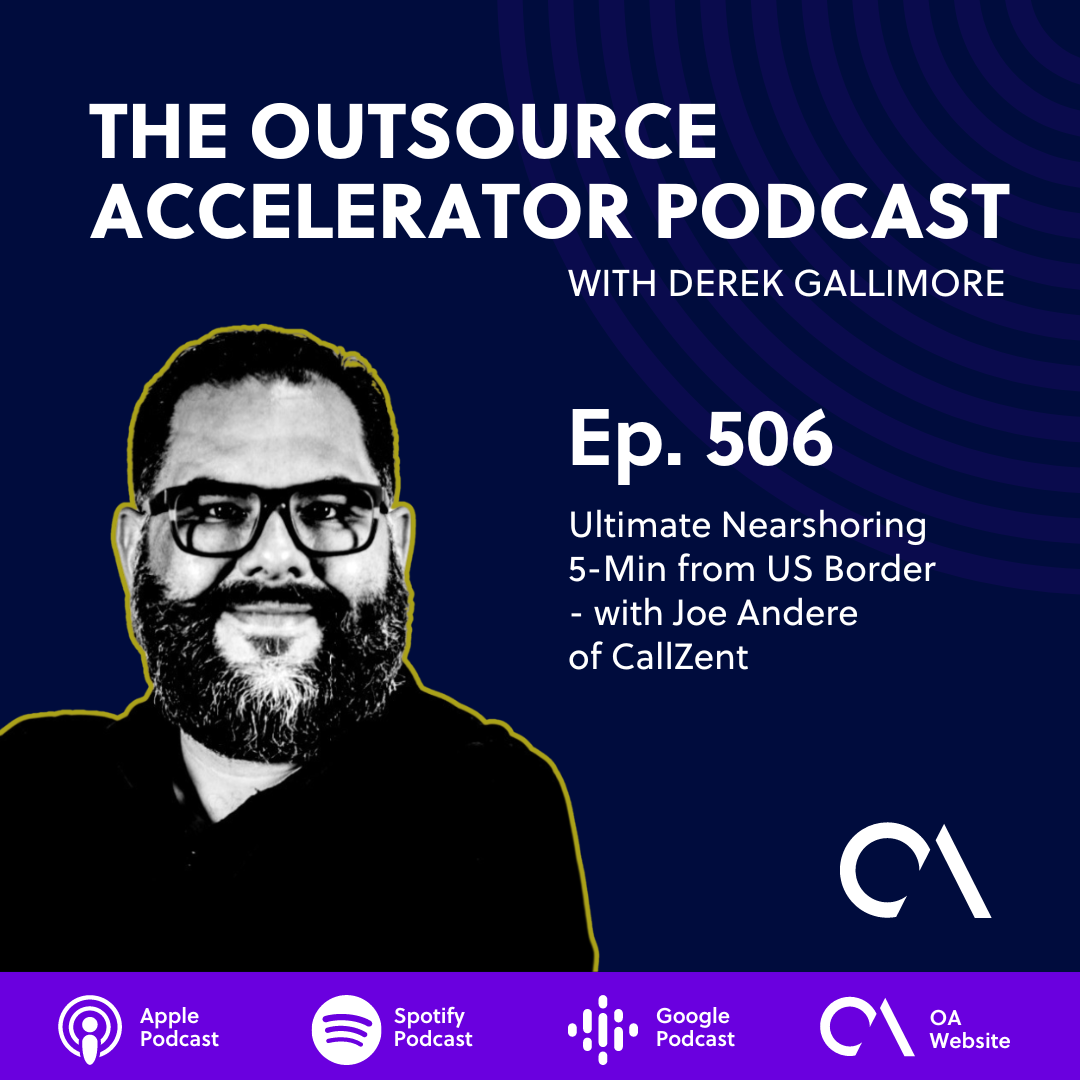 Ultimate Nearshoring 5-Min from US Border - with Joe Andere of CallZent