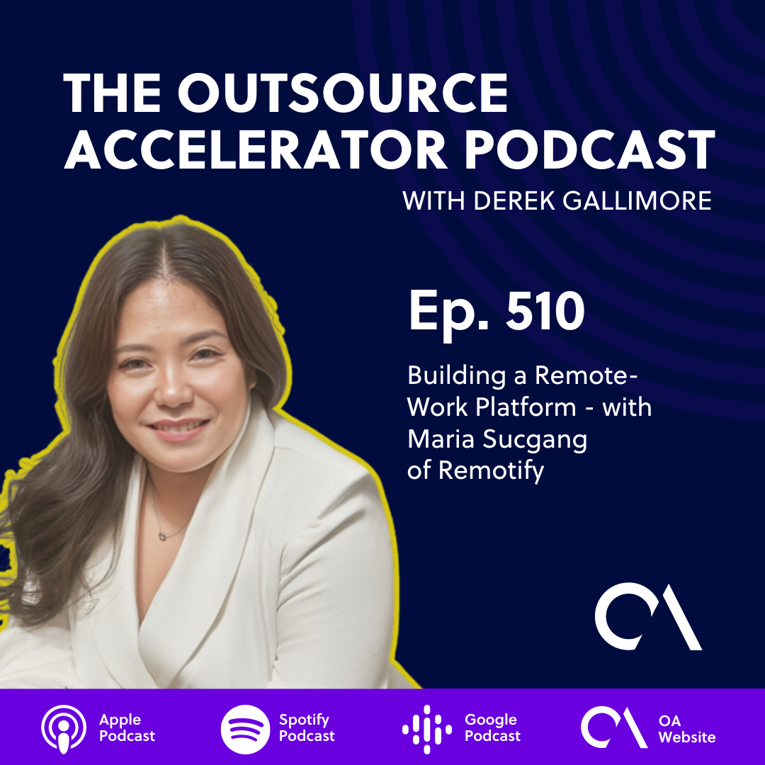 Building a Remote-Work Platform – with Maria Sucgang of Remotify