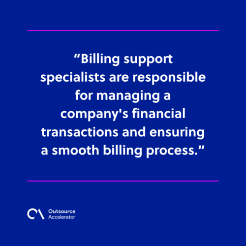 What billing support specialists do