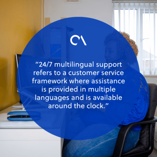 247 multilingual support An overview