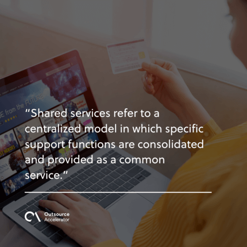 What are shared services in business