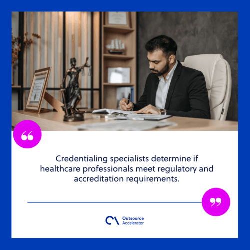 What does a medical credentialing specialist do